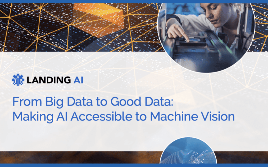 From Big Data to Good Data: Making AI Accessible to Machine Vision