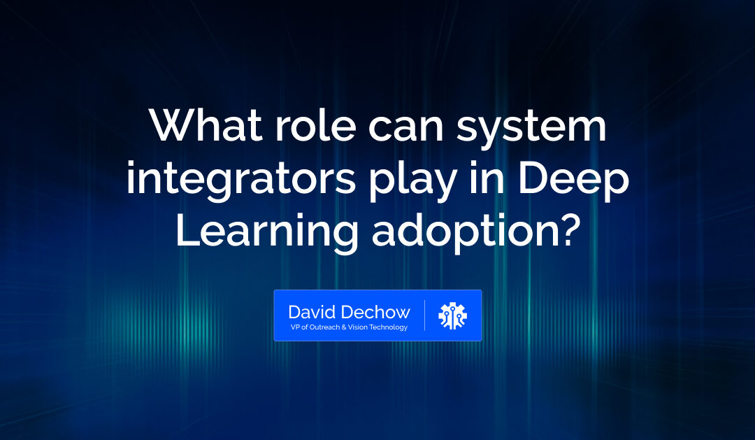 What role can system integrators play in Deep Learning adoption?