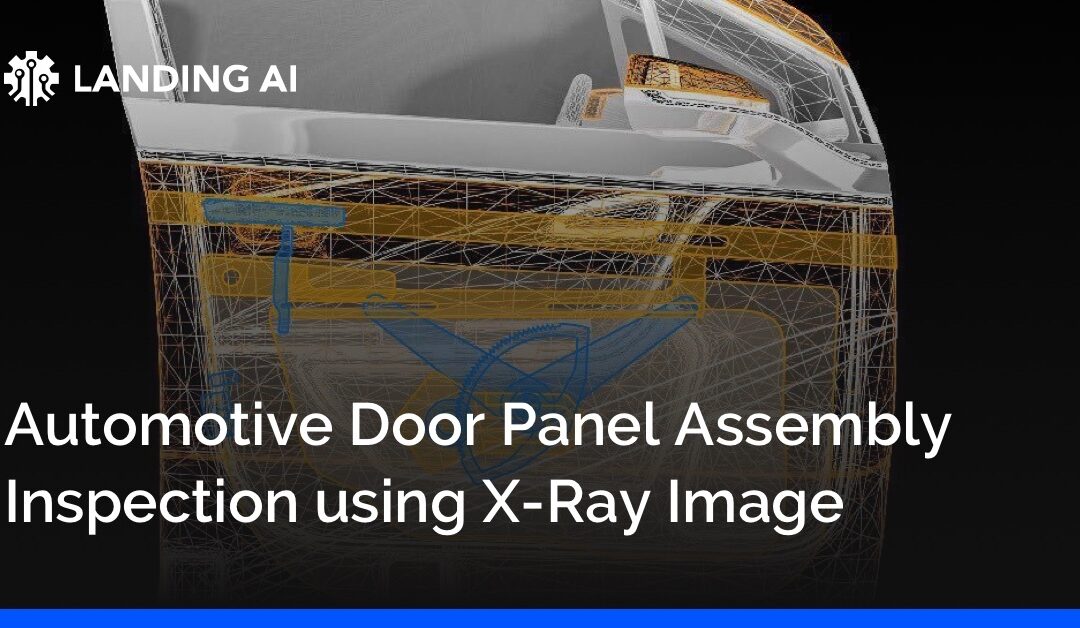 Automotive Door Panel Assembly Inspection using X-Ray Image