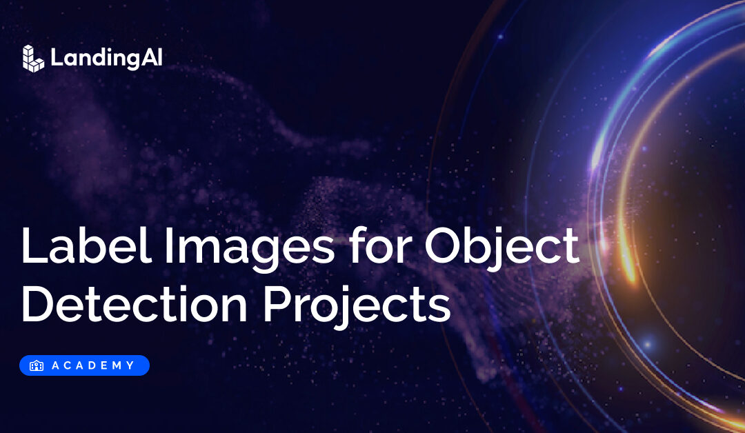 Label Images for Object Detection Projects