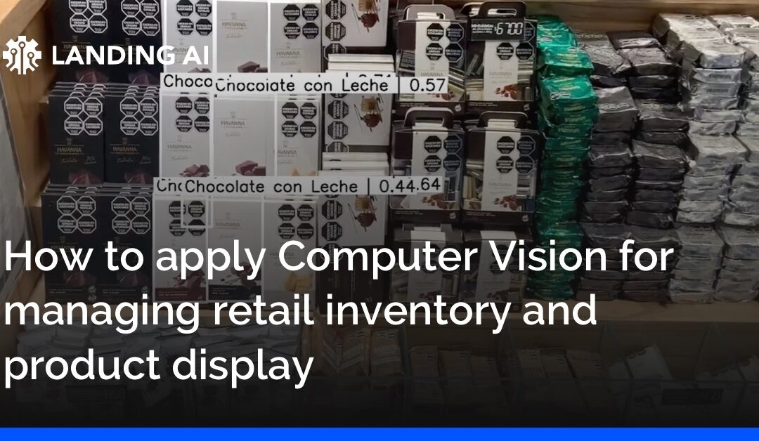 How to apply computer vision for managing retail inventory and product display