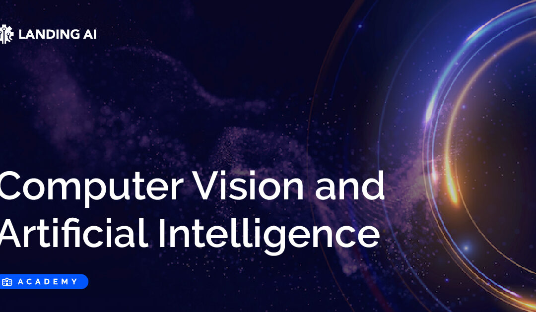 Computer Vision and Artificial Intelligence