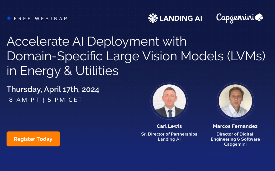 Accelerate AI Deployment with Domain-Specific Large Vision Models (LVMs) in Energy & Utilities