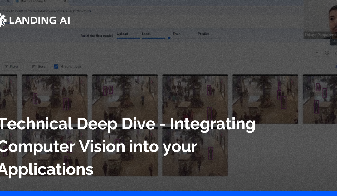 Technical Deep Dive – Integrating Computer Vision into your Applications