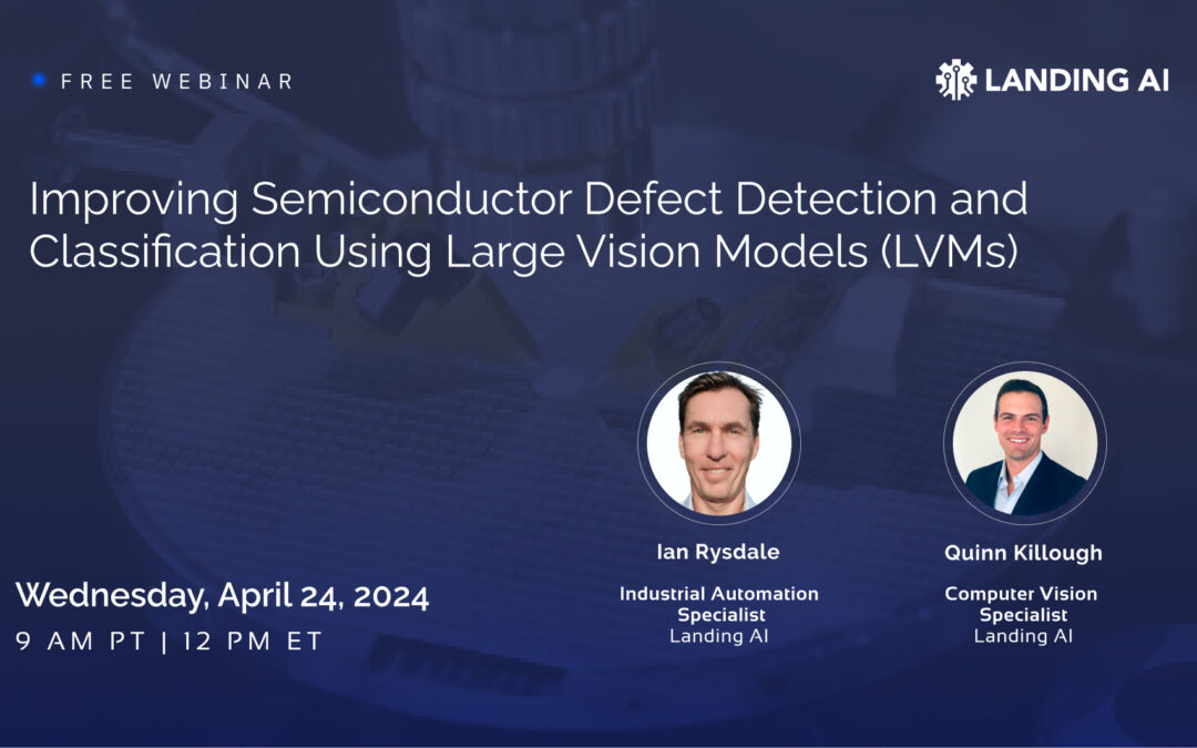Improving Semiconductor Defect Detection & Classification Using Large Vision Models (LVMs)