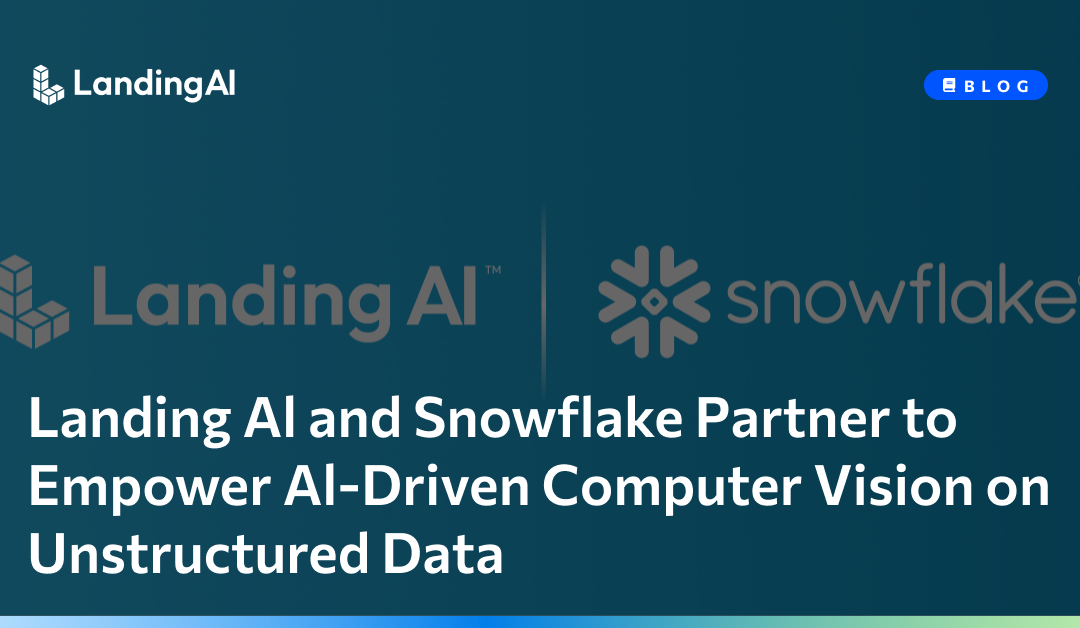 Unlocking LandingAI’s Computer Vision Capabilities on Snowflake