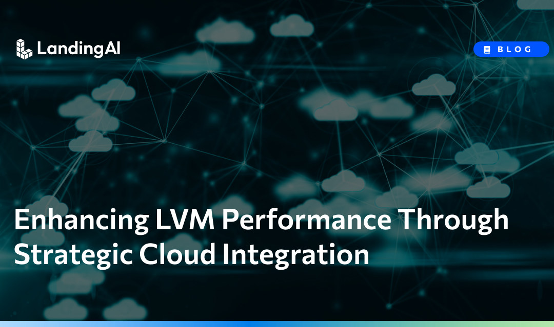 Enhancing LVM Performance Through Strategic Cloud Integration