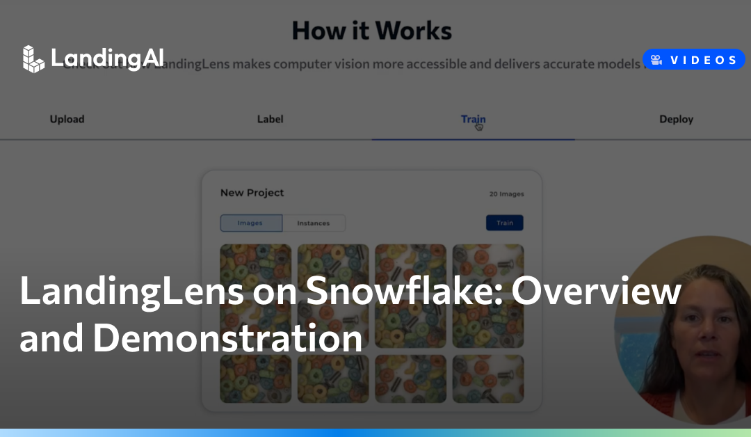 LandingLens on Snowflake: Overview and Demonstration