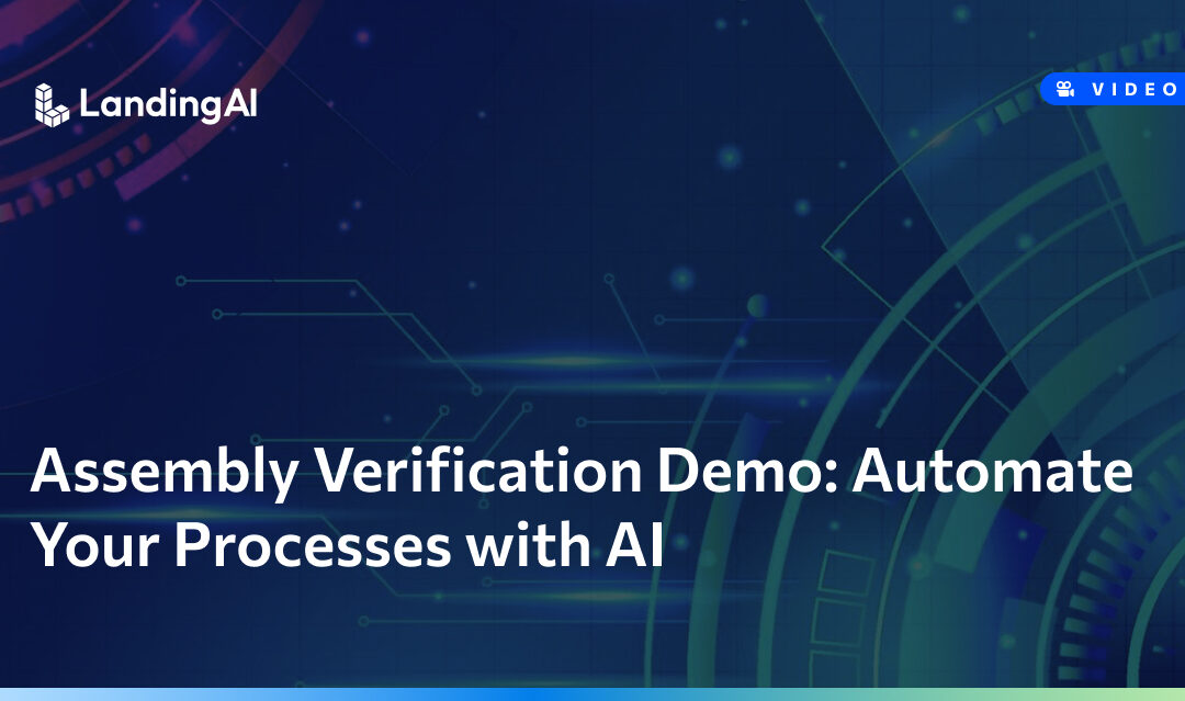 Assembly Verification Demo: Automate Your Processes with AI