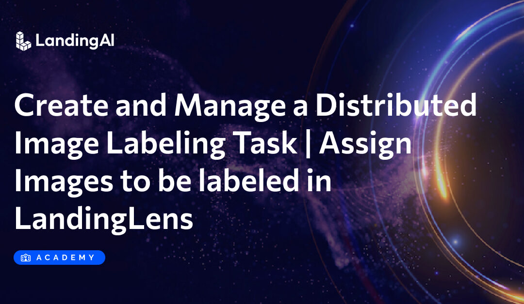 Create and Manage a Distributed Image Labeling Task