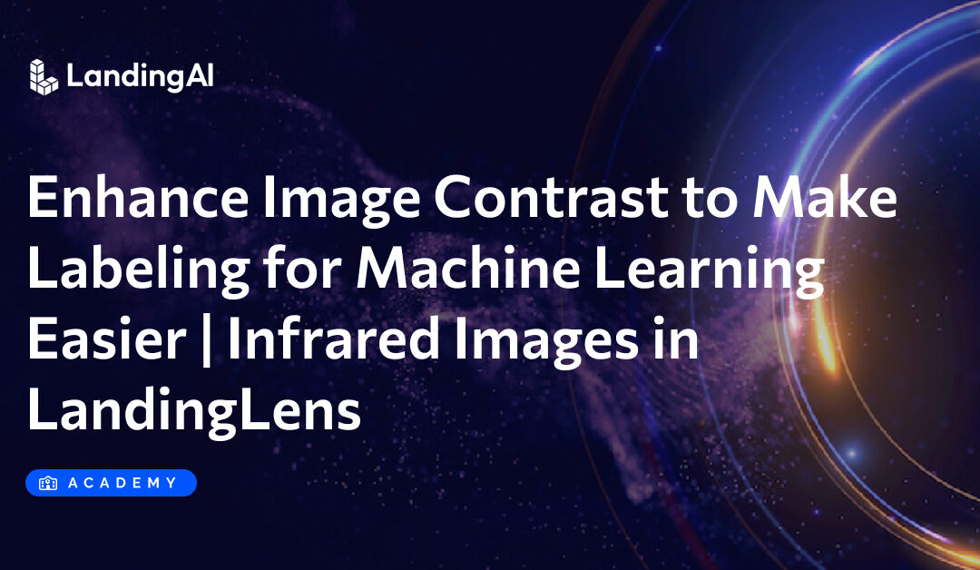 Enhance Image Contrast to Make Labeling for Machine Learning Easier