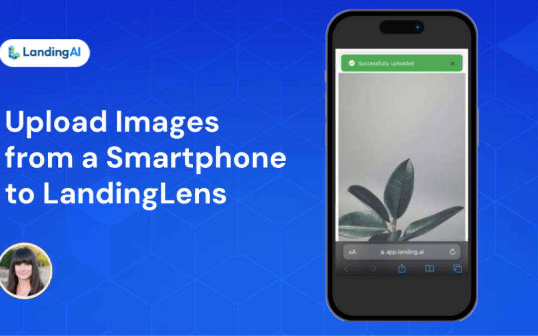 Upload Images from a Smartphone to LandingLens