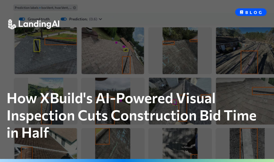 How XBuild’s AI-Powered Visual Inspection Cuts Construction Bid Time in Half