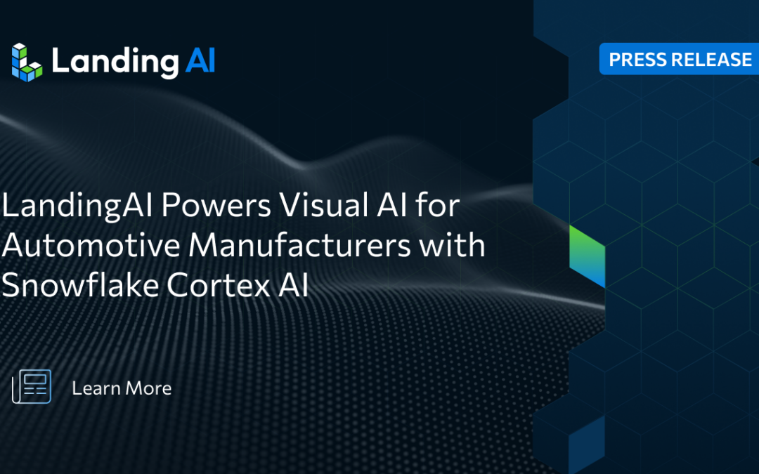 LandingAI Powers Visual AI for Automotive Manufacturers with Snowflake Cortex AI