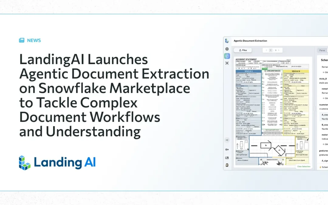 LandingAI Launches Agentic Document Extraction on Snowflake Marketplace to Tackle Complex Document Workflows and Understanding