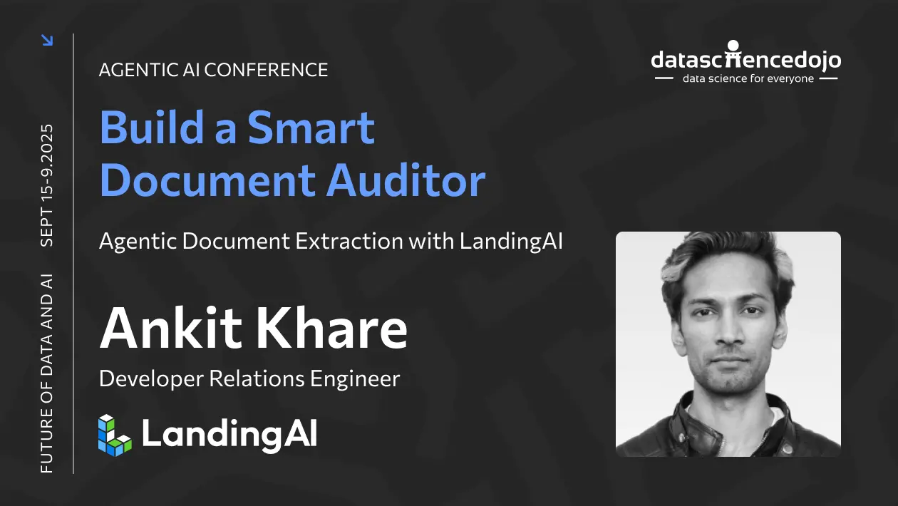 Promotional banner for the Agentic AI Conference session titled 'Build a Smart Document Auditor: Agentic Document Extraction with LandingAI' featuring speaker Ankit Khare, Developer Relations Engineer at LandingAI. Includes photo of Ankit Khare and logos of LandingAI and Data Science Dojo. Event date: September 15–19, 2025.